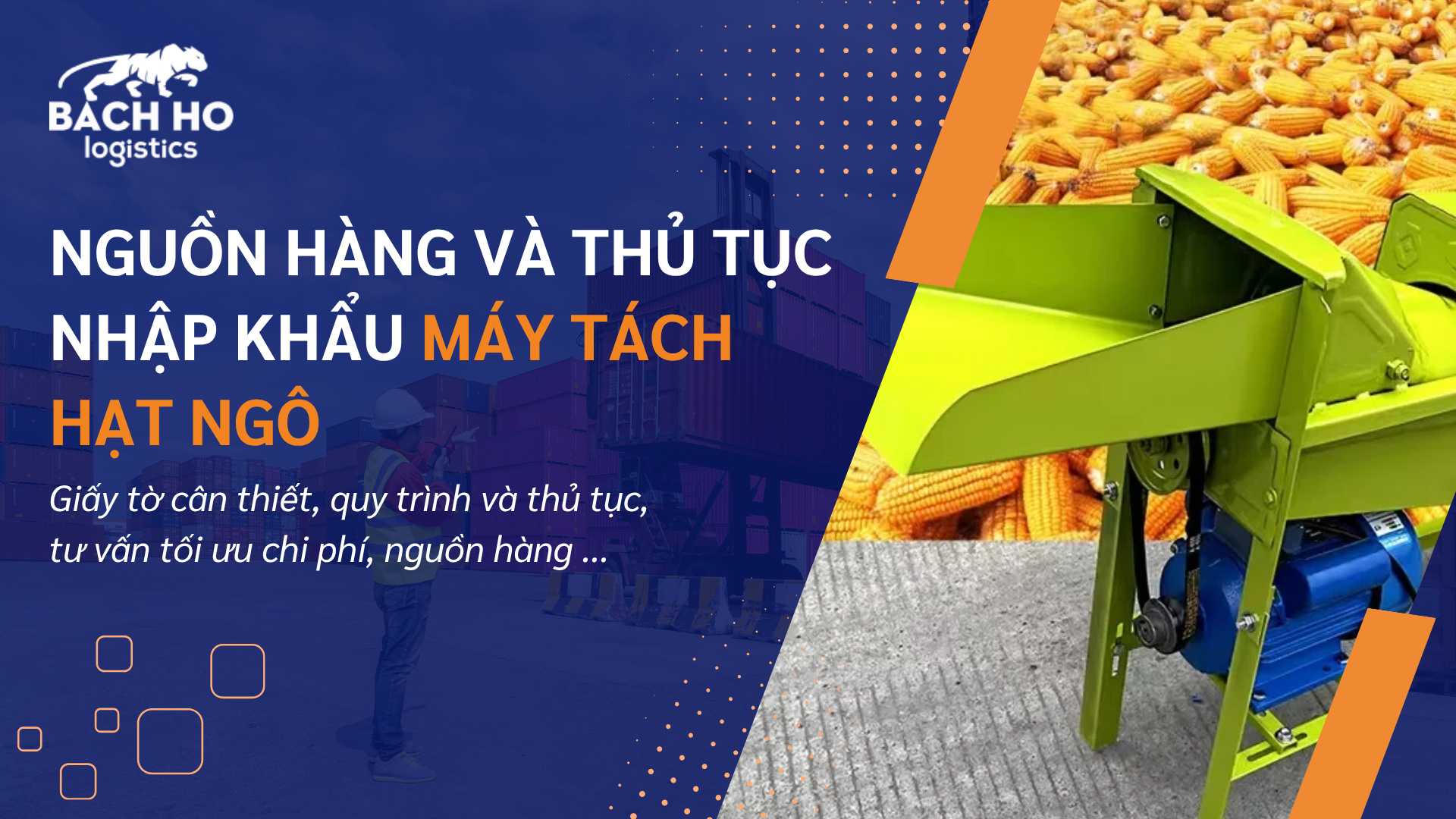 nguồn hàng và thủ tục nhập khẩu máy tách hạt