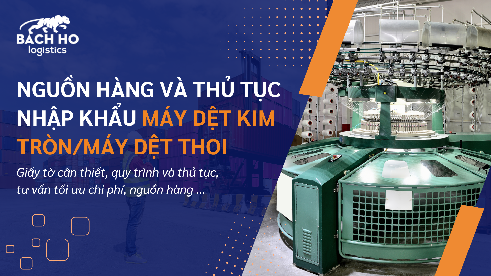 nguồn hàng và thủ tục nhập khẩu máy dệt kim tròn/máy dệt thoi