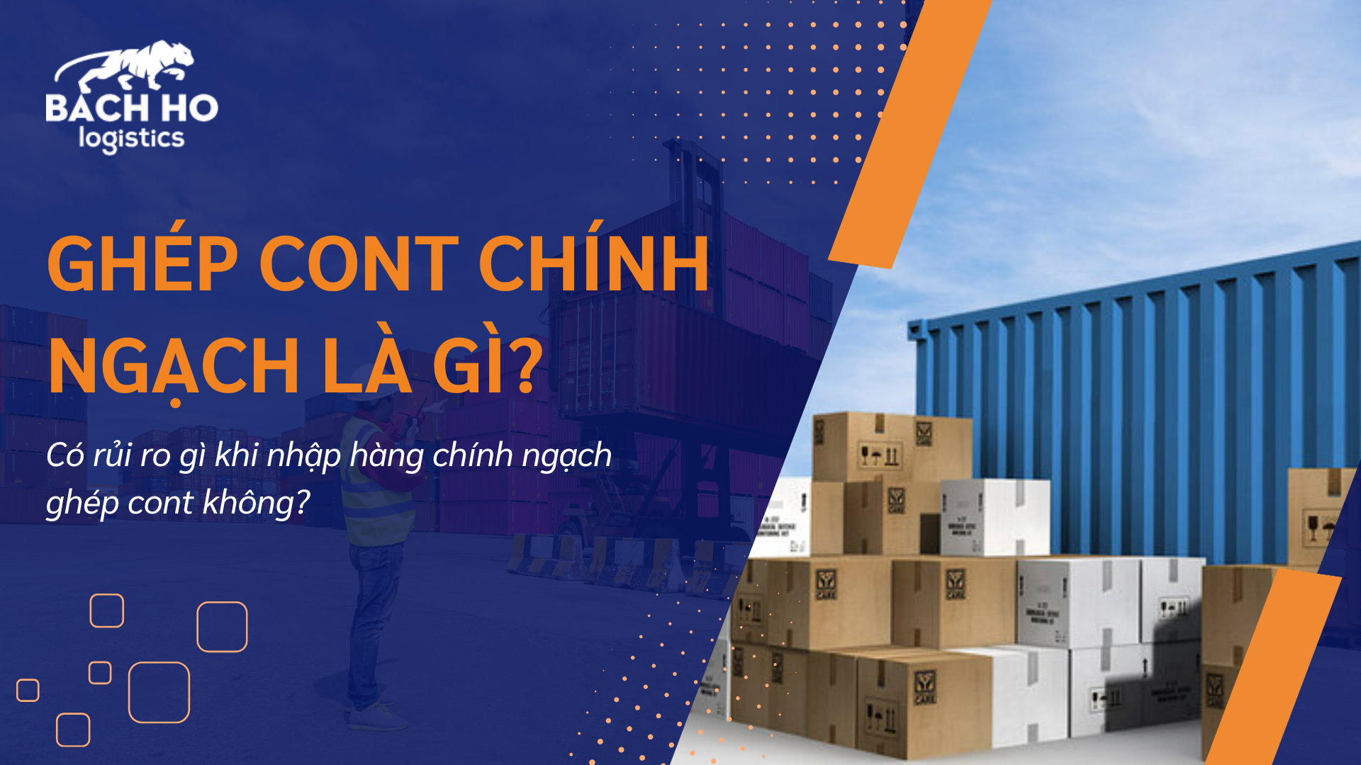 ghép cont chính ngạch là gì