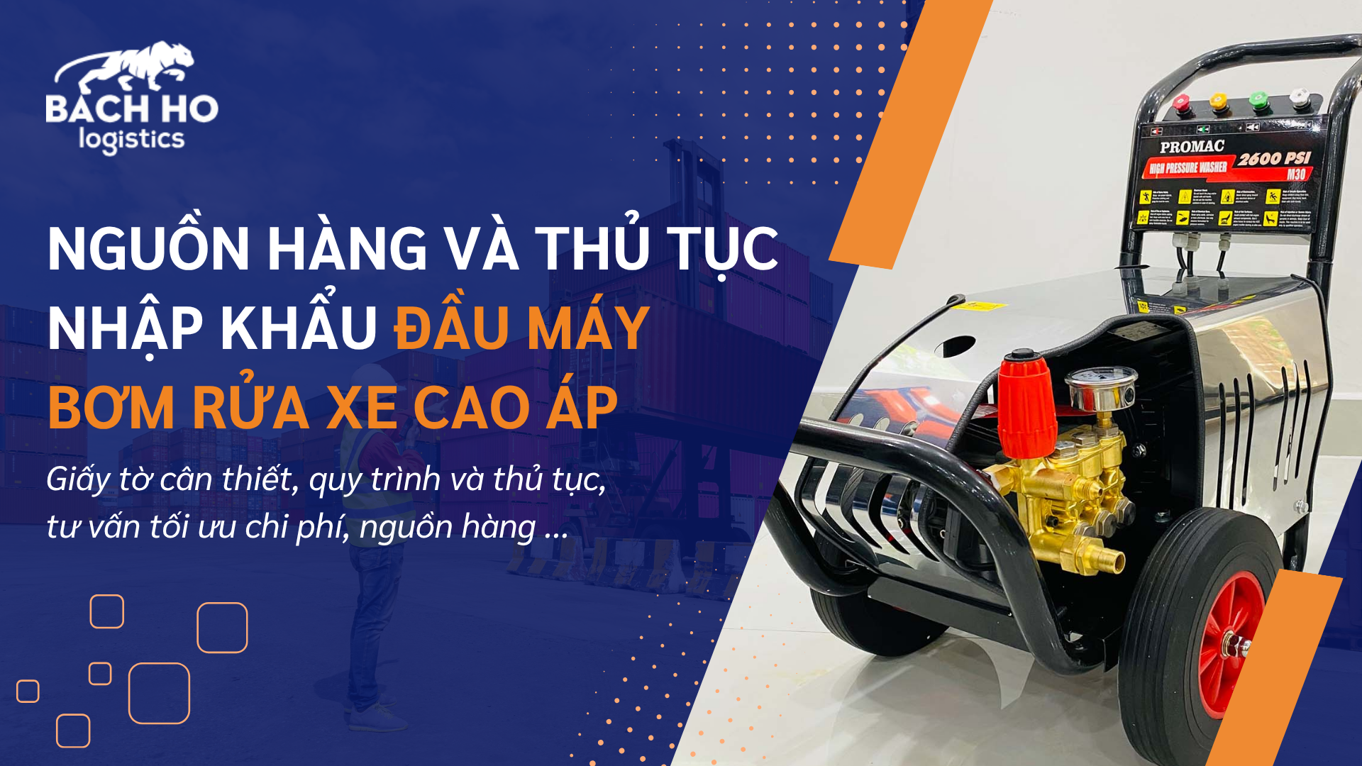 nguồn hàng và thủ tục nhập khẩu đầu máy bơm rửa xe cao áp