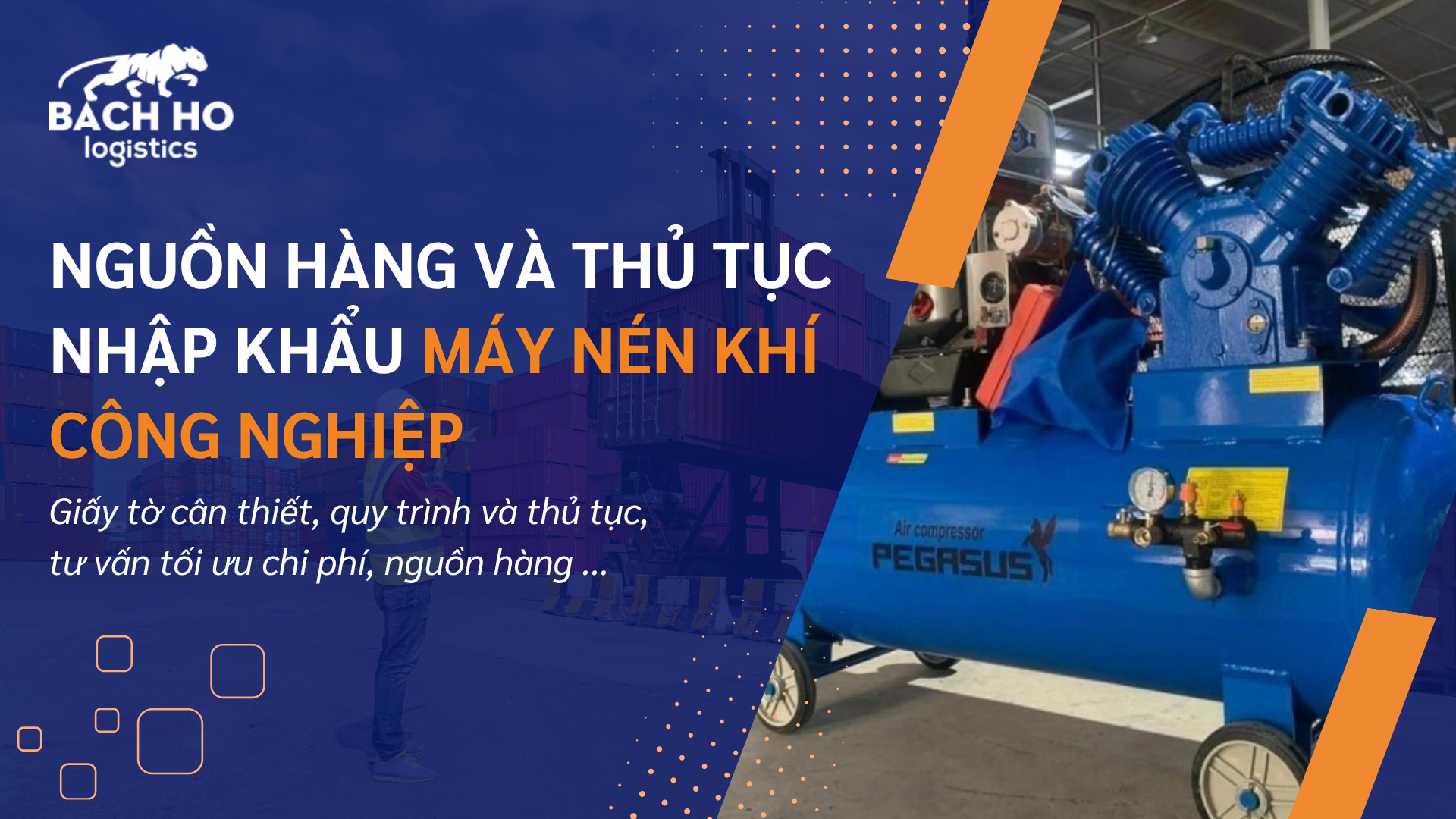 nguồn hàng và thủ tục nhập khẩu máy nén khí công nghiệp